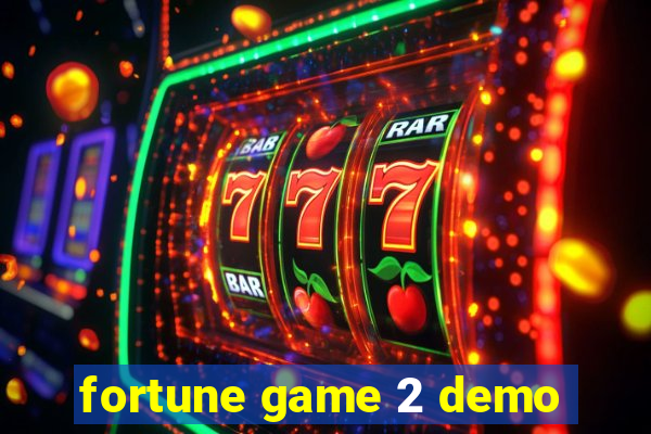 fortune game 2 demo